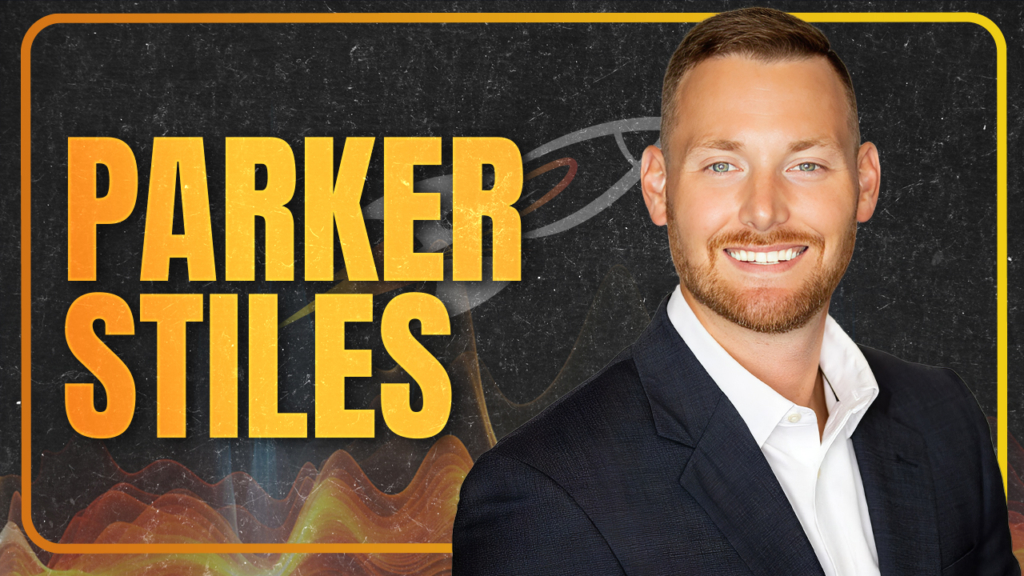 Parker Stiles - Done Over 500+ Closings!